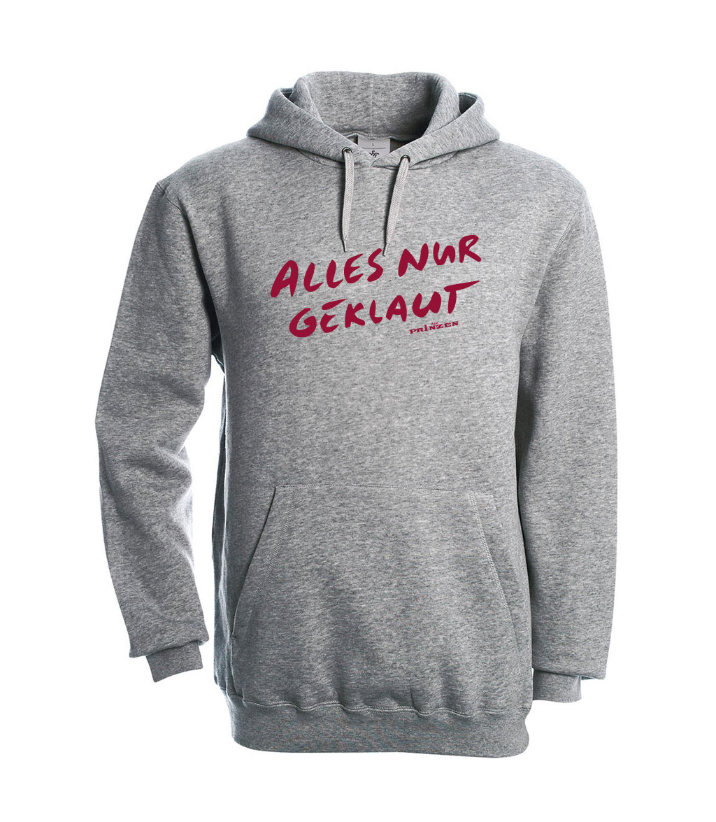 Kapuzen Pullover "Alles nur geklaut"