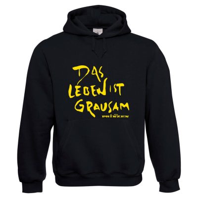 Kapuzen-Pullover "Das Leben ist grausam"