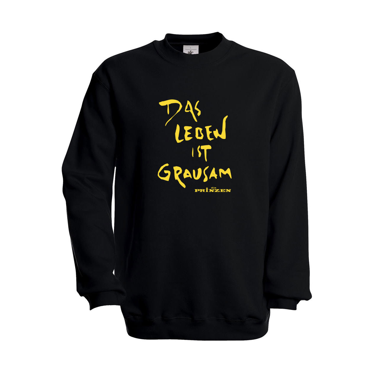 Sweatshirt_Das_Leben_ist_grausam Sweatshirt_Das_Leben_ist_grausam